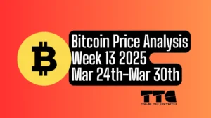 Bitcoin Price Analysis Week 13